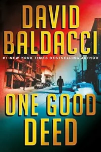 Featured image for Résumé de "One Good Deed" par David Baldacci