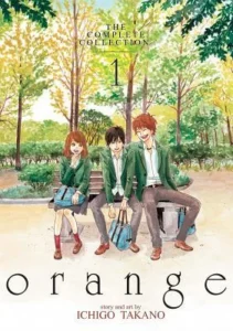 Featured image for Résumé de 'Orange: La collection complète, volume 1' par Ichigo Takano