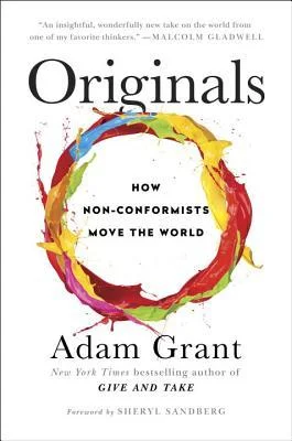 Featured image for Résumé de « Originals : Comment les non-conformistes changent le monde » par Adam M. Grant