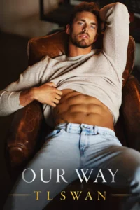 Featured image for Résumé de 'Our Way' par T.L. Swan