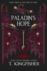 Featured image for Résumé de 'Paladin's Hope' par T. Kingfisher
