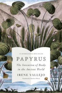 Featured image for Résumé de « Papyrus : L'invention des livres dans le monde ancien » par Irene Vallejo