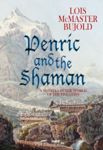 Featured image for Résumé de 'Penric et le Chaman' par Lois McMaster Bujold