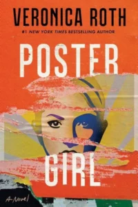 Featured image for Résumé de "Poster Girl" par Veronica Roth