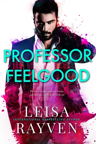 Featured image for Résumé de "Professor Feelgood" par Leisa Rayven