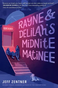Featured image for Résumé de 'Rayne et Delilah's Midnite Matinee' par Jeff Zentner