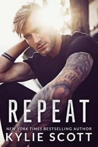 Featured image for Résumé de 'Repeat' par Kylie Scott