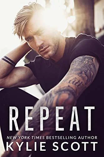 Featured image for Résumé de 'Repeat' par Kylie Scott