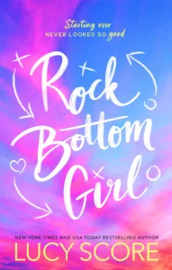 Featured image for Résumé de "Rock Bottom Girl" par Lucy Score
