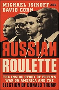 Featured image for Résumé de 'Russian Roulette' par Michael Isikoff et David Corn
