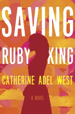 Featured image for Résumé de 'Saving Ruby King' par Catherine Adel West