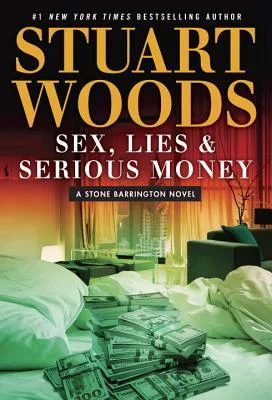 Featured image for Résumé de "Sex, Lies, and Serious Money" par Stuart Woods