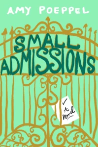 Featured image for Résumé de 'Small Admissions' par Amy Poeppel