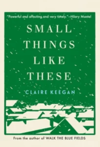 Featured image for Résumé de « Small Things Like These » par Claire Keegan