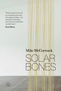Featured image for Résumé de 'Solar Bones' par Mike McCormack