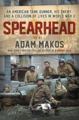 Featured image for Résumé de « Spearhead : Un tireur de char américain, son ennemi et une collision de vies pendant la Seconde Guerre mondiale » par Adam Makos