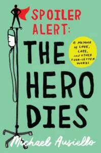 Featured image for Résumé de 'Spoiler Alert: The Hero Dies' par Michael Ausiello