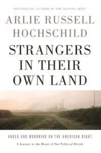 Featured image for Résumé de "Strangers in Their Own Land" par Arlie Russell Hochschild