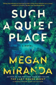 Featured image for Résumé de "Such a Quiet Place" par Megan Miranda