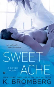 Featured image for Résumé de 'Sweet Ache' par K. Bromberg