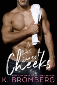 Featured image for Résumé de "Sweet Cheeks" par K. Bromberg