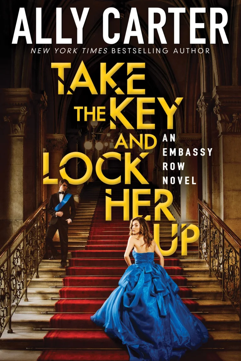 Featured image for Résumé de "Take the Key and Lock Her Up" par Ally Carter
