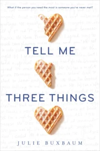 Featured image for Résumé de « Tell Me Three Things » par Julie Buxbaum