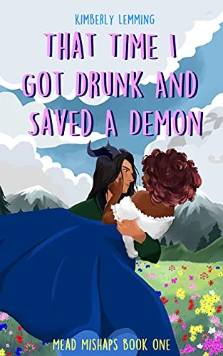 Featured image for Résumé de 'Mead Mishaps #1: That Time I Got Drunk and Saved a Demon' par Kimberly Lemming