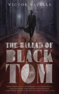 Featured image for Résumé de « La ballade de Black Tom » par Victor LaValle