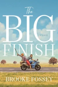 Featured image for Résumé de "The Big Finish" par Brooke Fossey