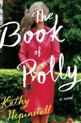 Featured image for Résumé de "The Book of Polly" par Kathy Hepinstall