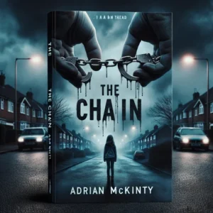 Featured image for Résumé de 'The Chain' par Adrian McKinty