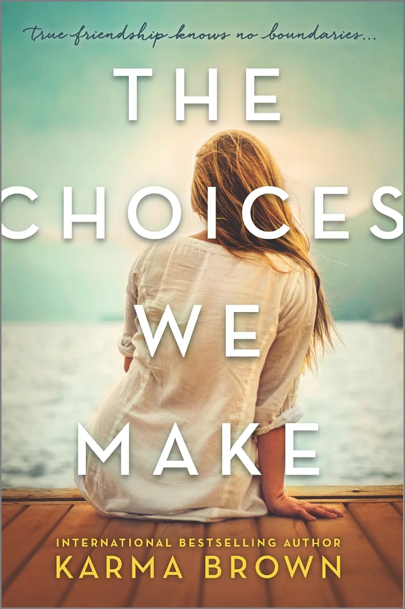 Featured image for Résumé de 'The Choices We Make' par Karma Brown