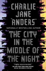 Featured image for Résumé de "La ville au milieu de la nuit" par Charlie Jane Anders