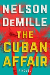 Featured image for Résumé de "L'Affaire cubaine" par Nelson DeMille