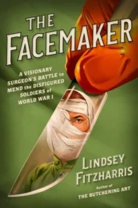 Featured image for Résumé de "The Facemaker" par Lindsey Fitzharris