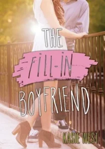 Featured image for Résumé de "The Fill-In Boyfriend" par Kasie West