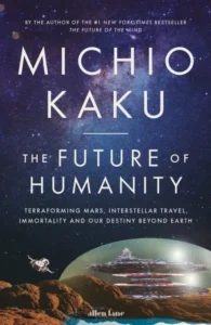 Featured image for Résumé de « L'avenir de l'humanité » par Michio Kaku