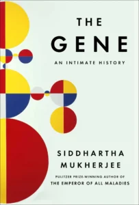 Featured image for Résumé de « L'ADN : Une histoire intime » par Siddhartha Mukherjee
