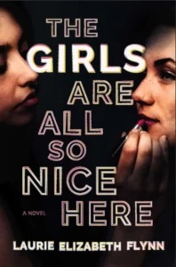 Featured image for Résumé de "Les filles sont toutes si gentilles ici" par Laurie Elizabeth Flynn