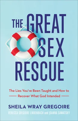 Featured image for Résumé de « The Great Sex Rescue » par Sheila Wray Gregoire