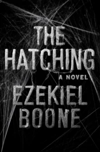 Featured image for Résumé de 'The Hatching' par Ezekiel Boone