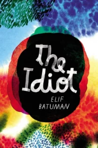 Featured image for Résumé de « L'Idiot » par Elif Batuman