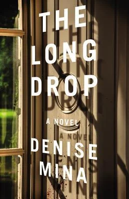 Featured image for Résumé de 'The Long Drop' par Denise Mina