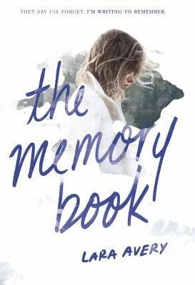 Featured image for Résumé de "The Memory Book" par Lara Avery