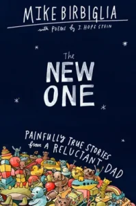 Featured image for Résumé de 'The New One: Painfully True Stories from a Reluctant Dad' par Mike Birbiglia
