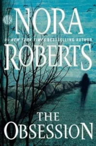 Featured image for Résumé de 'L'Obsession' par Nora Roberts