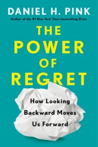 Featured image for Résumé de « Le Pouvoir du Regret » par Daniel H. Pink