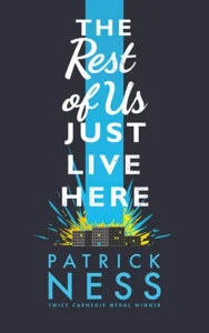 Featured image for Résumé de « The Rest of Us Just Live Here » par Patrick Ness