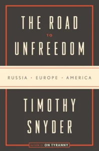 Featured image for Résumé de 'La Route vers l'Unliberté' par Timothy Snyder